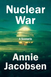 Cover of the book Nuclear War Of Annie Jacobsen