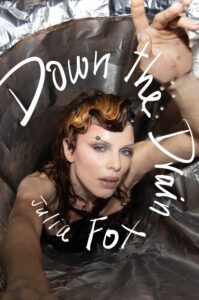 cover of Down the Drain by Julia Fox