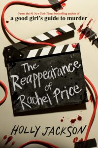 cover of The Reappearance of Rachel Price by Holly Jackson