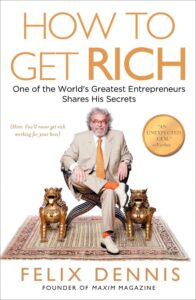 cover of How to Get Rich by Felix Dennis
