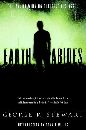 Earth Abides by George R. Stewart Review