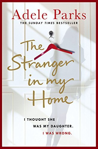 The Stranger In My Home by Adele Parks Review
