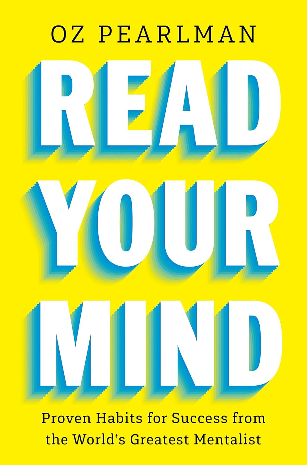 Read Your Mind by Oz Pearlman