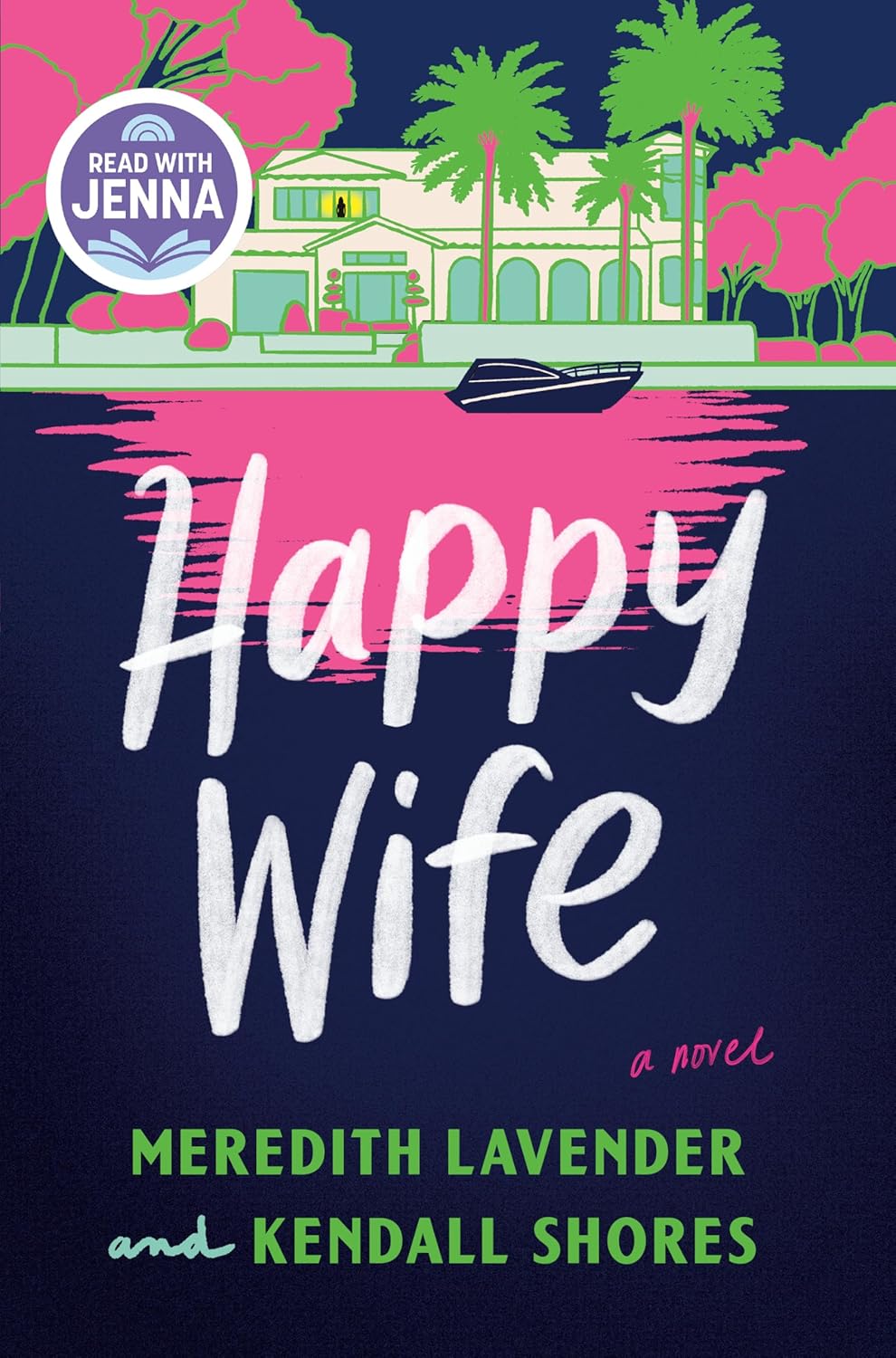 Happy Wife by Meredith Lavender and Kendall Shores