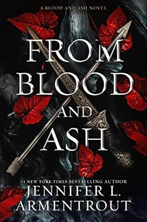 From Blood and Ash by Jennifer L. Armentrout