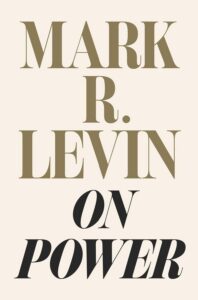 On Power by Mark R. Levin