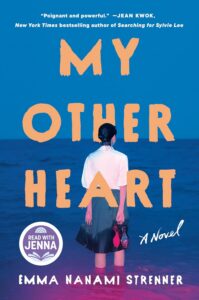 My Other Heart by Emma Nanami Strenner